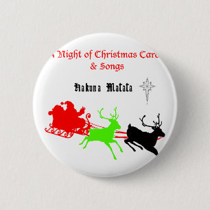 Hakuna Matata Santa's gifts with carol singing.png 6 Cm Round Badge