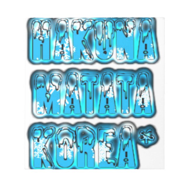 Hakuna Matata South Korea Art Print/Graphic Notepad (Front)