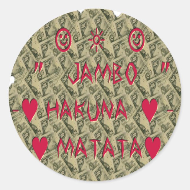 Hakuna Matata Talk Money Art Print Design Classic Round Sticker (Front)