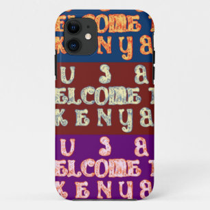 Hakuna Matata Welcome to Kenya.png iPhone 11 Case