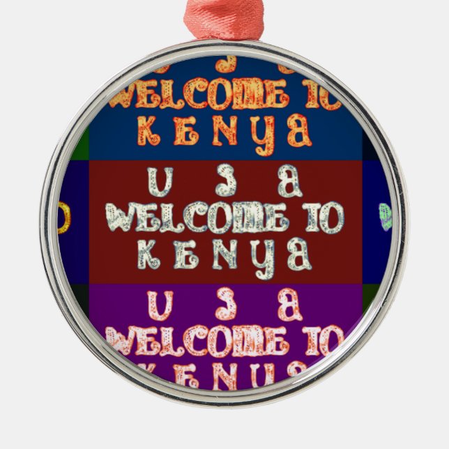 Hakuna Matata Welcome to Kenya.png Metal Ornament (Front)