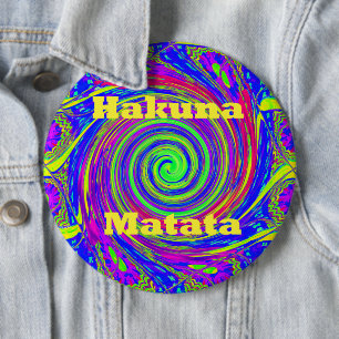 Hakuna Matata – Whirl Design with Vibrant Colours 6 Cm Round Badge