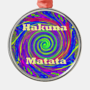 Hakuna Matata – Whirl Design with Vibrant Colours Metal Ornament