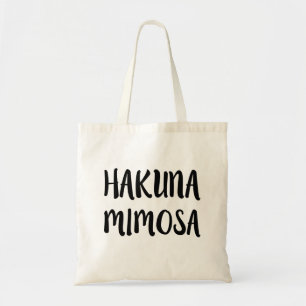 Hakuna Mimosa Funny saying bag
