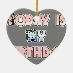 HakunaMatata Gift Today is my Birthday.png Ceramic Ornament