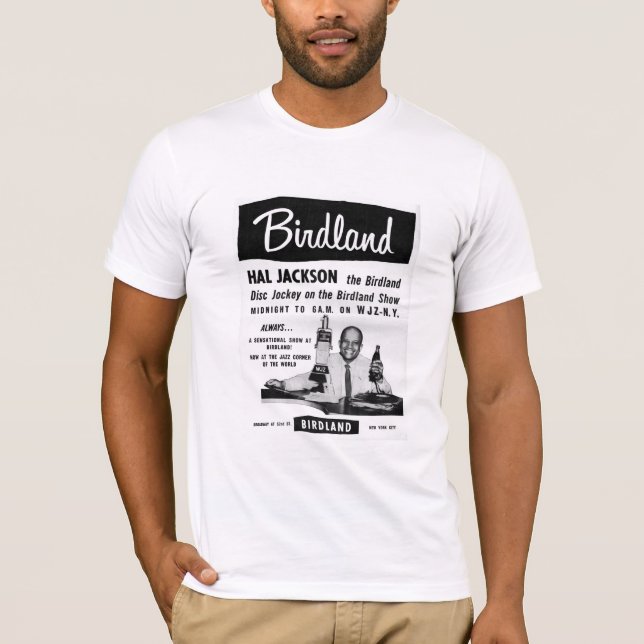 Hal Jackson at Birdland B'way at 52nd (wht) T-Shirt (Front)