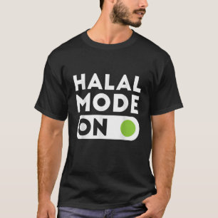 Halal Mode On Ramadan Kareem Muslim Islam T-Shirt