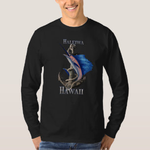 Haleiwa Hawaii Swordfish Marlin Ocean Fishing T-Shirt