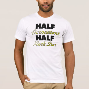 Half Accountant Half Rock Star T-Shirt