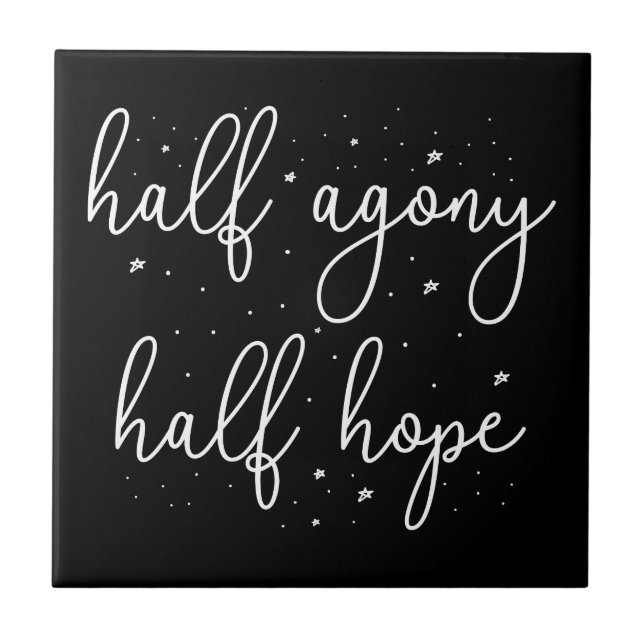 Half Agony, Half Hope II - Persuasion Quote Ceramic Tile (Front)