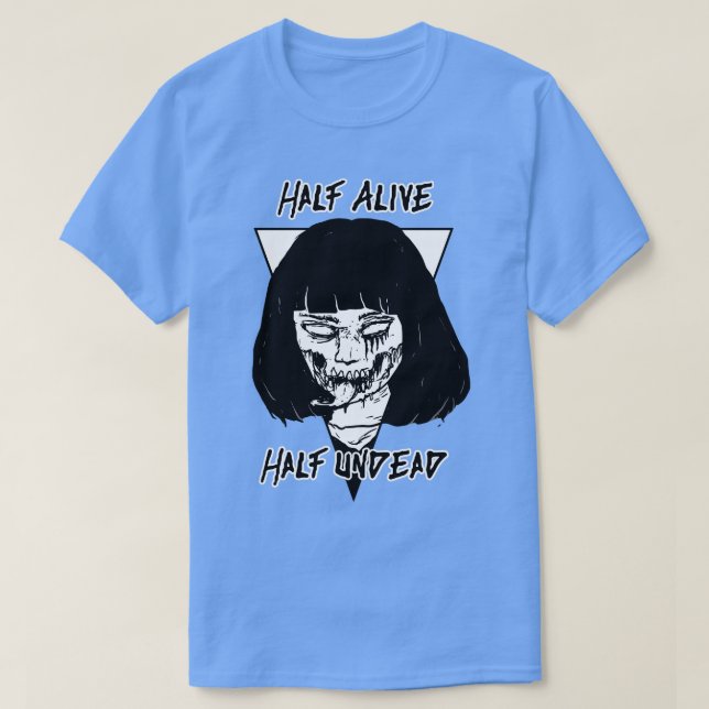 Half Alive Half Undead T-Shirt (Design Front)