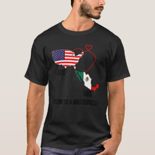 Half American Half Mexican Flag Combined Map Mexic T-Shirt