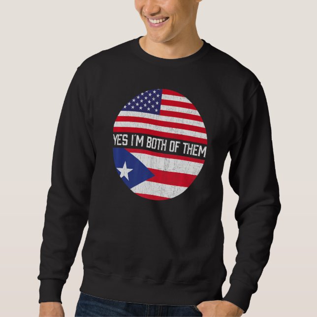 Half American Half Puerto Rican Usa Flag Family He Sweatshirt (Front)