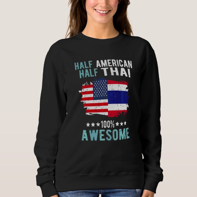 Half American Half Thai Sweatshirt (Front)