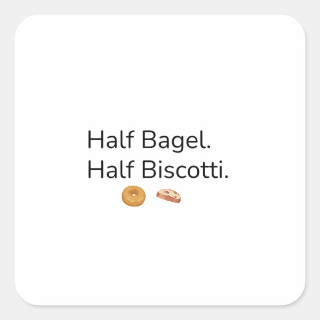 Half Bagel Half Biscotti Sticker (Front)