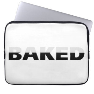 Half Baked Design Laptop Sleeve