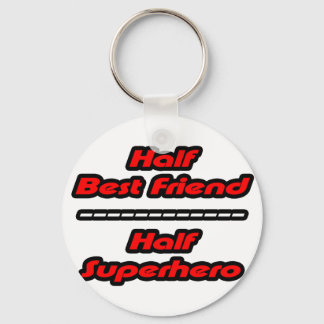 Half Best Friend Half Superhero Key Ring