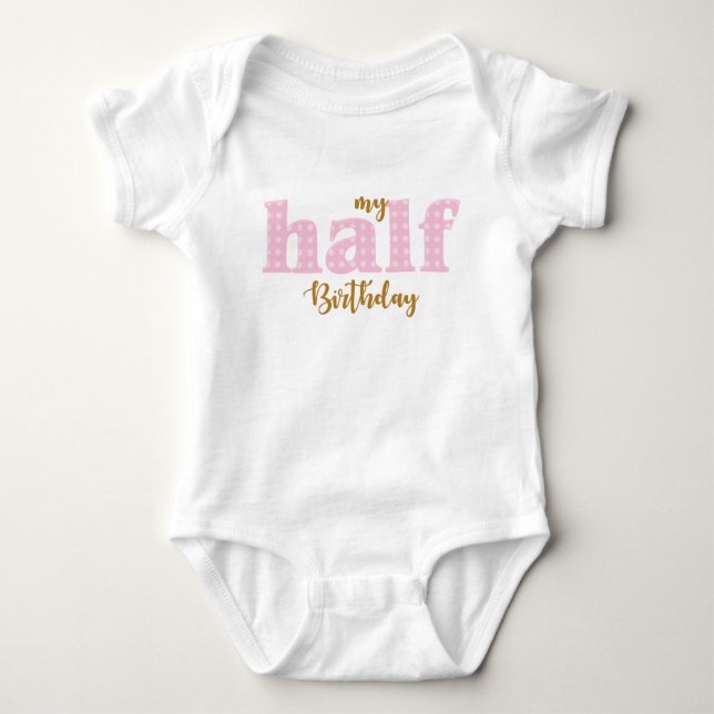 Half birthday bodysuit for girls (Front)