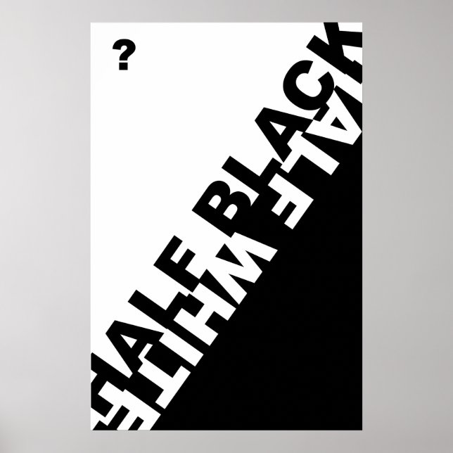 Half Black or Half White ? Poster (Front)