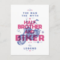 Half brother and biker the man the myth the legend