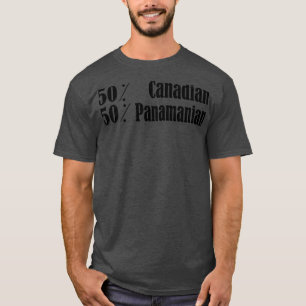 Half Canadian Half Panamanian Mix T-Shirt