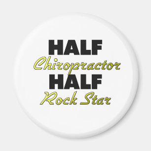Half Chiropractor Half Rock Star Magnet