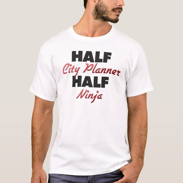 Half City Planner Half Ninja T-Shirt (Front)