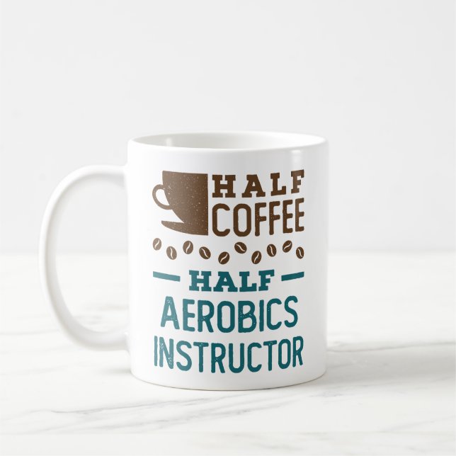 Half Coffee Half Aerobics Instructor Mug (Left)