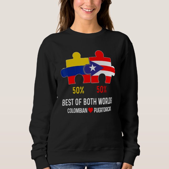 Half Colombian Half Puerto Rican Flag Map Boricua  Sweatshirt (Front)