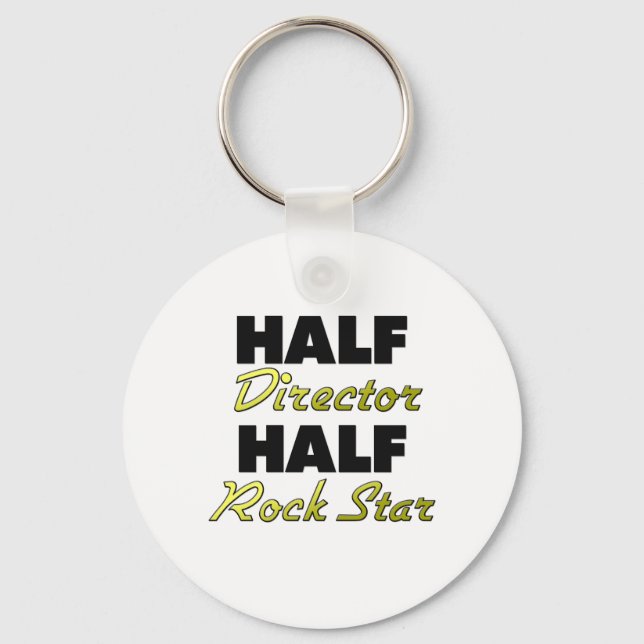 Half Director Half Rock Star Key Ring (Front)