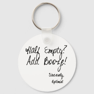 Half Empty? Add Booze! Key Ring