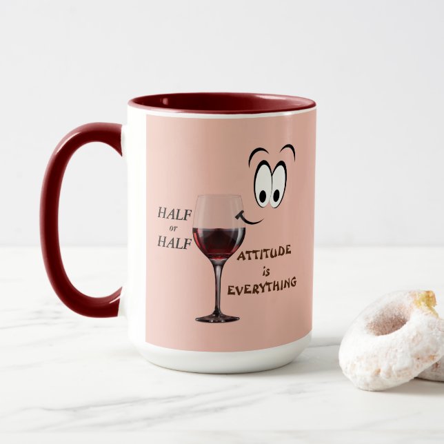 Half Empty Or Half Full?  Attitude Is Everything Mug (With Donut)