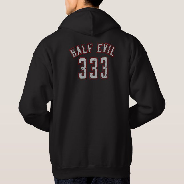 Half Evil 333 Hoodie (Back)