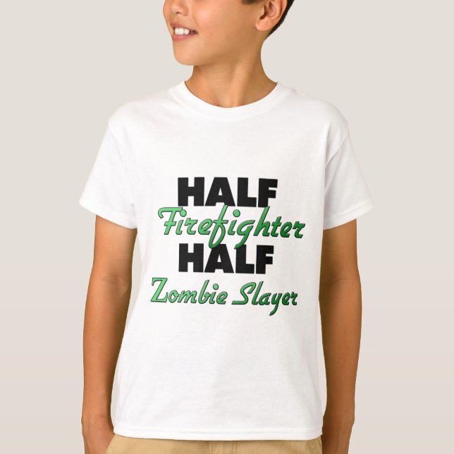Half Firefighter Half Zombie Slayer T-Shirt (Front)