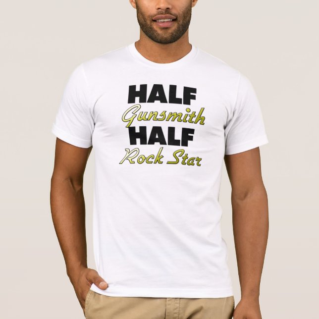 Half Gunsmith Half Rock Star T-Shirt (Front)