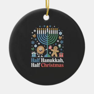 Half Hanukkah Half Christmas Funny Christmukkah Ceramic Ornament