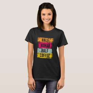 Half Human Half Coffee Graphic T-Shirt