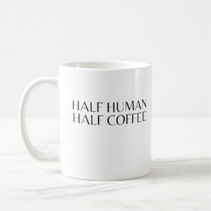 Half human half  coffee mug