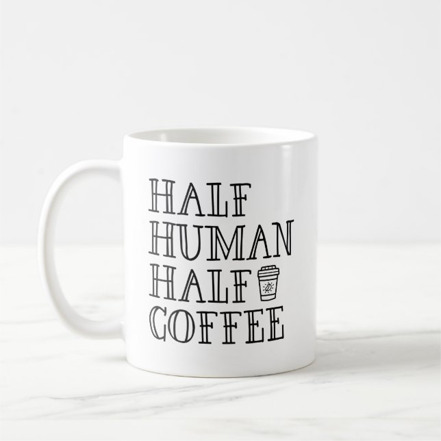 Half Human Half Coffee Mug (Left)