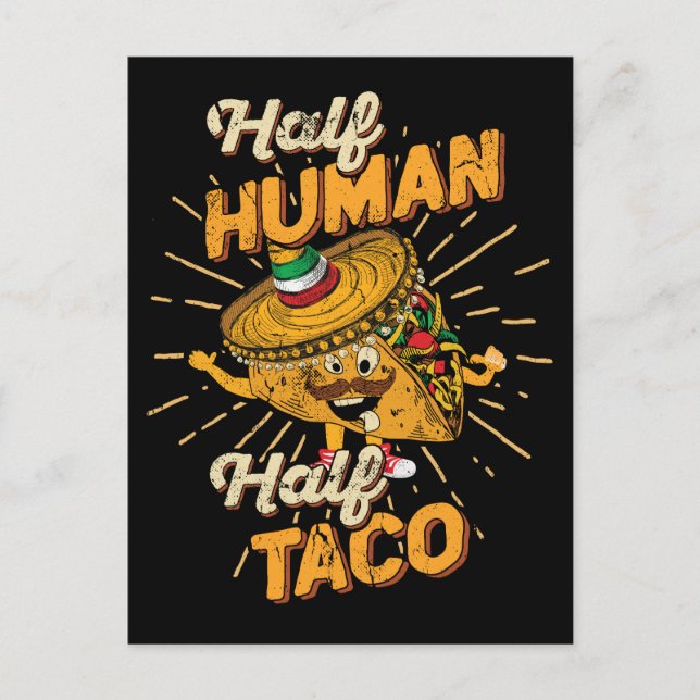 Half Human Half Taco Taco Tuesday Cinco de Mayo Postcard (Front)