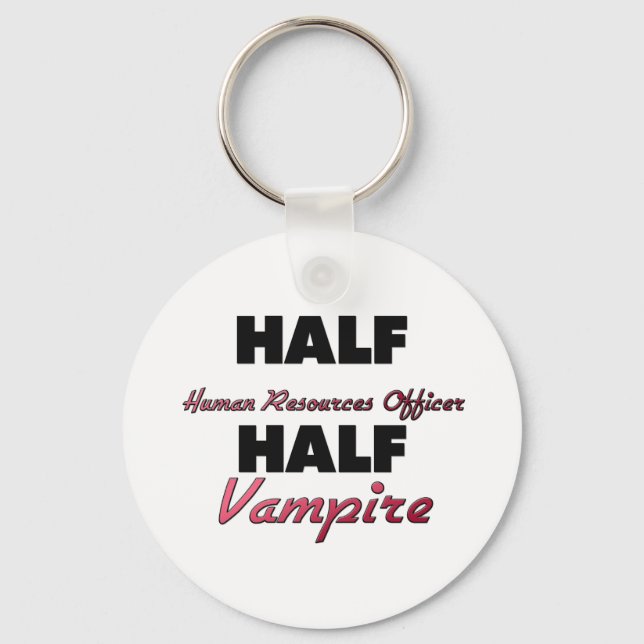 Half Human Resources Officer Half Vampire Key Ring (Front)