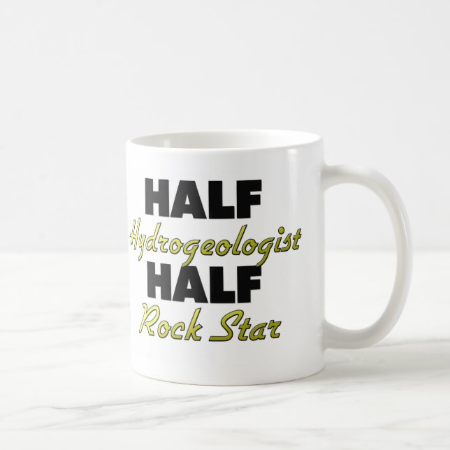 Half Hydrogeologist Half Rock Star Coffee Mug (Right)