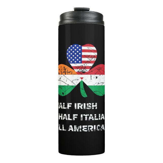 Half Irish Half Italian All American Flag Shamrock Thermal Tumbler (Front)
