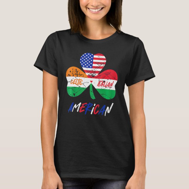 Half Irish Half Italian American Flag Shamrock Her T-Shirt (Front)