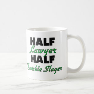Half Lawyer Half Zombie Slayer Coffee Mug