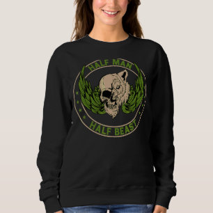 Half Man Half Beast For Werewolf Wolves Fans Sweatshirt