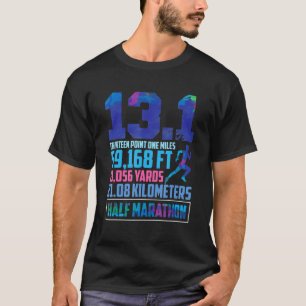 Half Marathon 13 1 Miles Running Runner T-Shirt