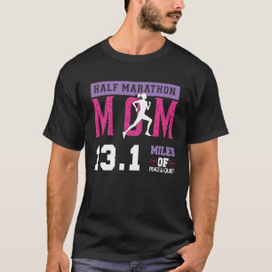 Half Marathon Mom 13 1 Miles Of Peafe & Quiet Moth T-Shirt