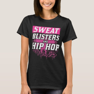 Half Marathon Race Training Sweat Blisters Hip Hop T-Shirt