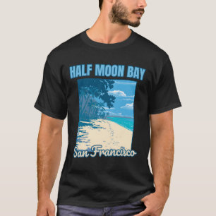 Half Moon Bay � Australia�s Coastal Jewel T-Shirt